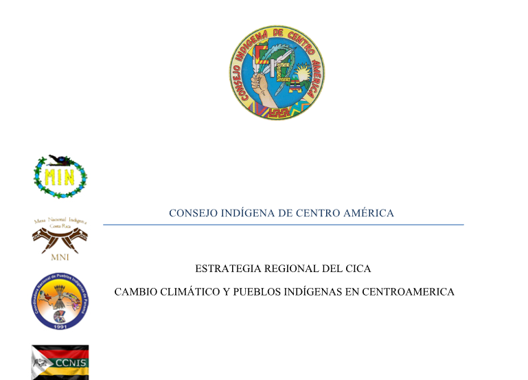 Estrategia Regional del CICA: Cambio Climático y Pueblos Indígenas en Centroamérica.